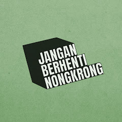 Jangan Berhenti Nongkrong