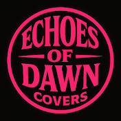 Echoes of Dawn Covers