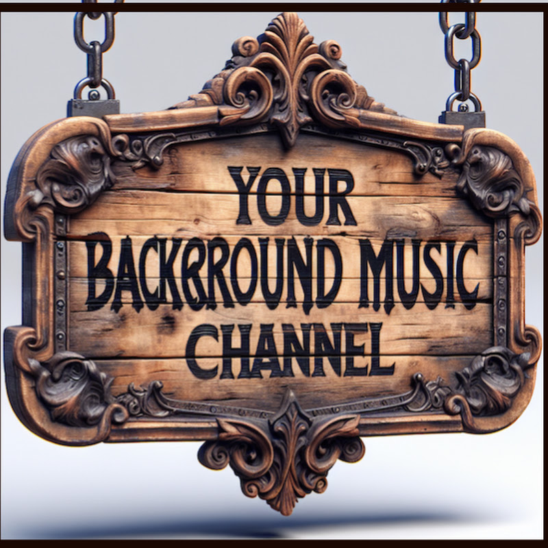 Your Background Music Channel