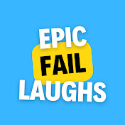 EpicFailLaughs