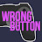 The Wrong Button