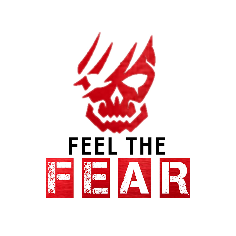 Feel The Fear
