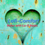 Lofi-Comfort : Relax with Lofi Beats