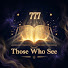 QMA0_6H1kmg-channel-avatar-Those Who See