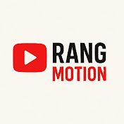 Rang Motion