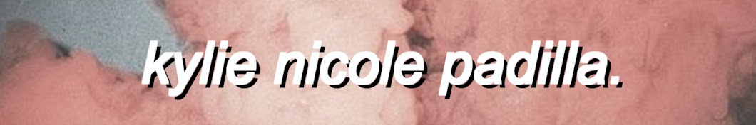 Kylie Nicole Padilla Аватар канала YouTube