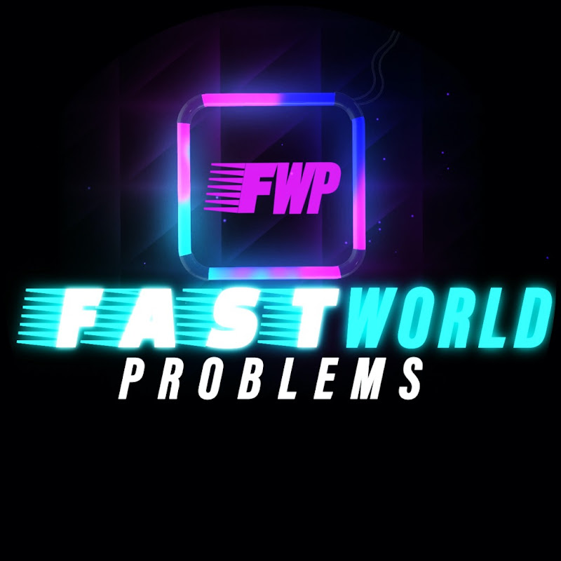 Fast World Problems