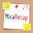 MiraRecap