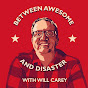 Between Awesome & Disaster With Will Carey - @betweenawesomedisasterwith8775 YouTube Profile Photo