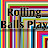 Rolling Balls Play