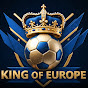 KING OF EUROPE