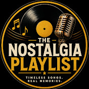 THE NOSTALGIA PLAYLIST