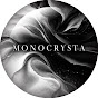 MONOCRYSTA