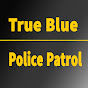 True Blue Police Patrol logo