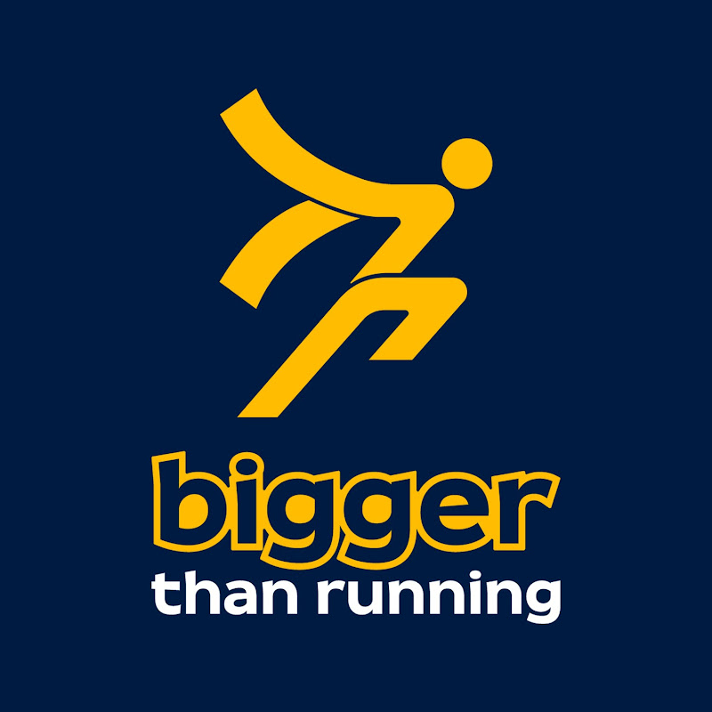 Bigger Than Running