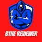 BthE RevieweR