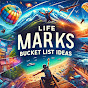 Life Marks: Bucket List Ideas logo