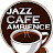 @JazzCafeAmbience