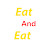 Eat And Eat