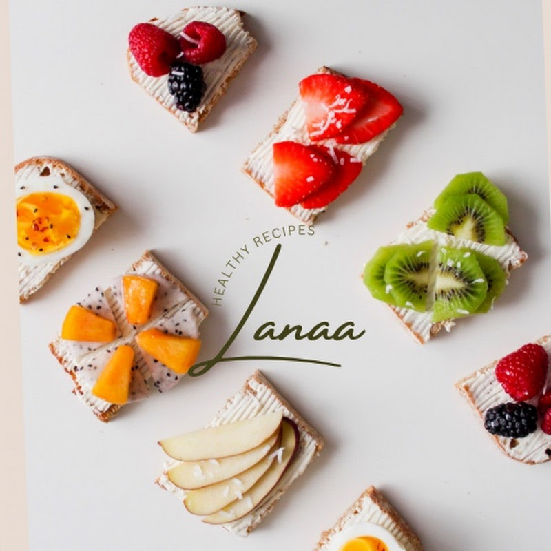 Lanaa Healthy recipes