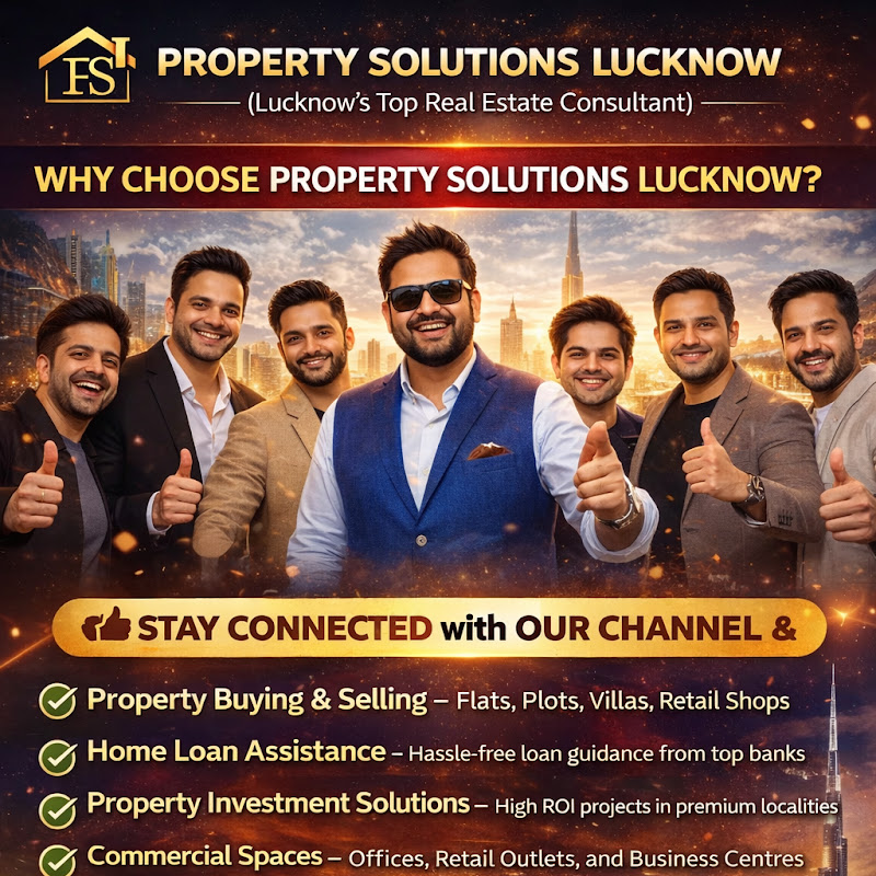 PROPERTY SOLUTIONS LUCKNOW ( Lucknow's Top )