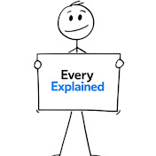 Every Explained