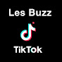 Les Buzz TikTok