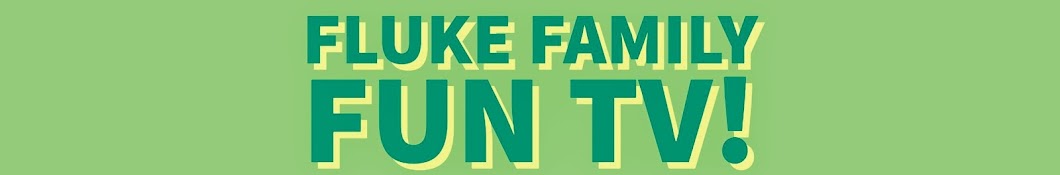 Fluke Family Fun TV YouTube channel avatar