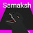 Its me , Samaksh !