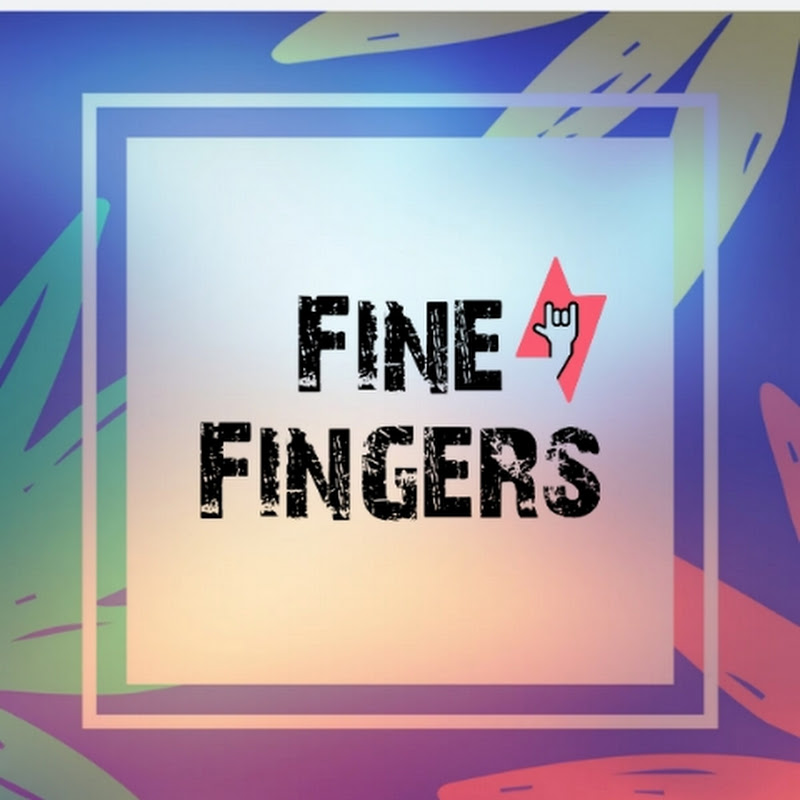 Fine Fingers