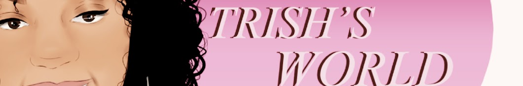Trish's World Banner