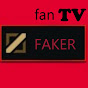 Faker fan TV