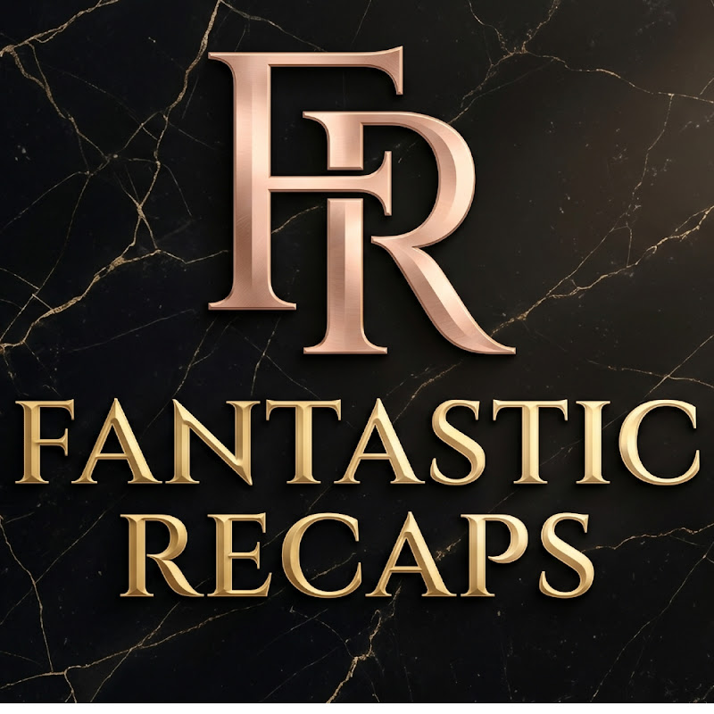 Fantastic Recaps