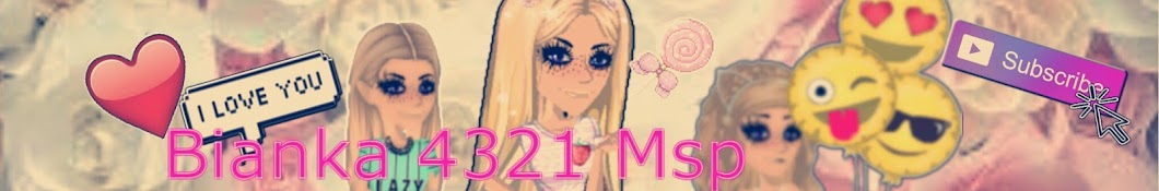 bianka 4321 Msp YouTube channel avatar