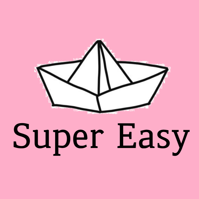 Super Easy
