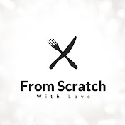 From Scratch : With Love W/ Chef Joe Gera