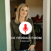 Frugal Fit Mom Podcast