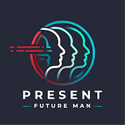 Present Future Man