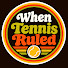 o_MRs7rgFtQ-channel-avatar-When Tennis Ruled