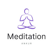 Ankur Meditation