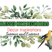 Blessed home decor ideas