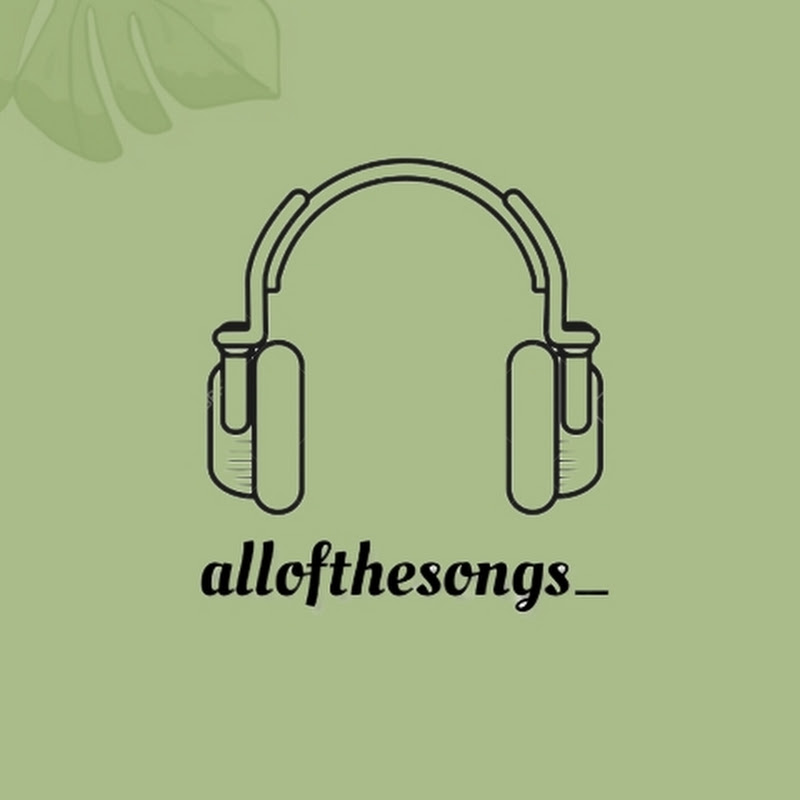 Allofthesongs_