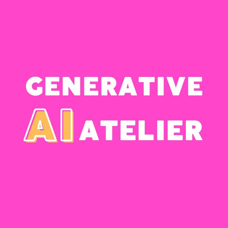 Generative AI Atelier