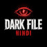 mvxsmAIwpbc-channel-avatar-DARK FILE HINDI 