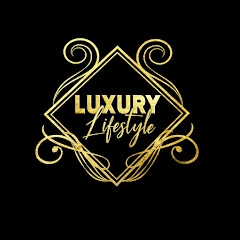 LUXURY LIFESTYLE