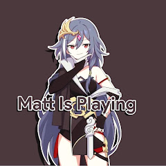 Matt Is Playing