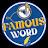 FAMOUS WORD 