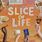 Slice of Life