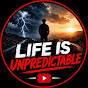 Life is unpredictable 