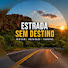 Fg8xirQCHus-channel-avatar-ESTRADA SEM DESTINO 